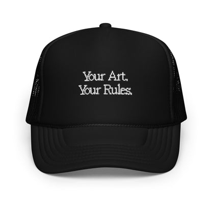 YOUR ART YOUR RULES - Foam trucker hat